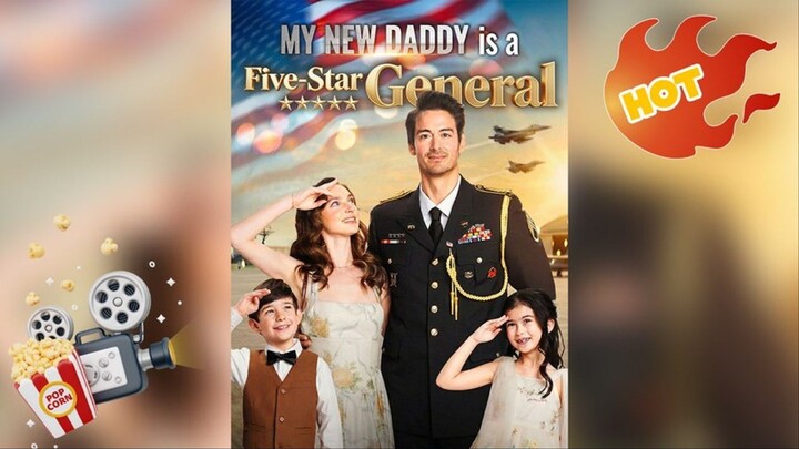 My New Daddy is a Five-Star General
