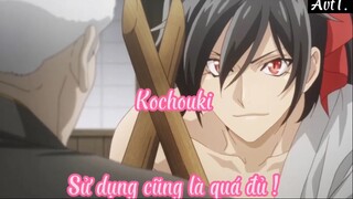 Kochouki 4 Sử dụng cũng kà quá đủ