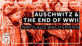 Fatal Months: Auschwitz and the End of the Second World War