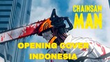 Chainsaw man Opening "Kick Back" cover Indonesia