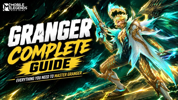 Granger Complete Guide — Skills, Build, Combos & Advanced Tips