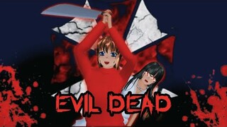 EVIL DEAD || HOROR MOVIE SAKURA SCHOOL SIMULATOR HOROR