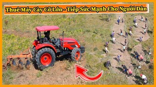 Quanglinhvlogs || Cuối Cùng Cũng Thuê Được Máy Cày Cỡ Lớn - Tiếp Sức Mạnh Cho Người Dân Làm Đất