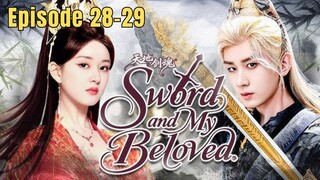 Sword and Beloved Episode 28-29 Subtitle Bahasa Indonesia