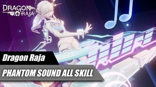 Dragon Raja - Phantom Sound All Skill