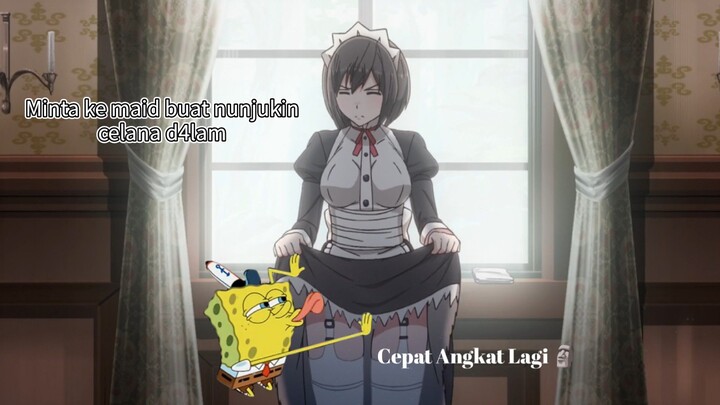 Ketika lu minta ke maid lu buat nunjukin celana d4l4m dia | AMV |