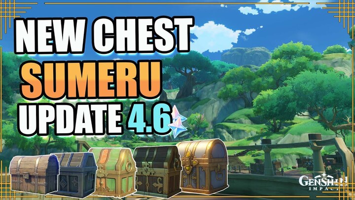 New Chest Sumeru di Update 4.6【Genshin Impact】