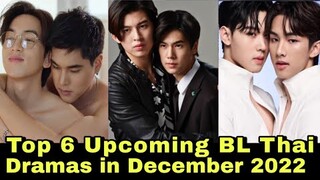 Top 6 Upcoming BL Thai Series In December 2022 | The wrap effect | Jump | BL |