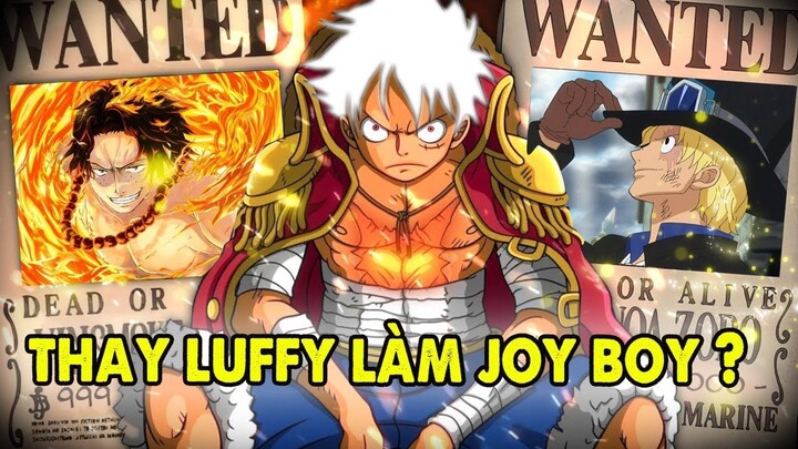 Nếu Không Phải Luffy, Ai Có Thể Làm Joy Boy ? Phân Tích One Piece