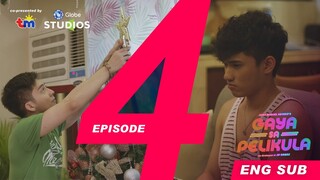 #GayaSaPelikula (Like In The Movies) Episode 04 FULL [ENG SUB]