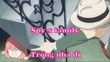 Spy x family - Trông nhà đi