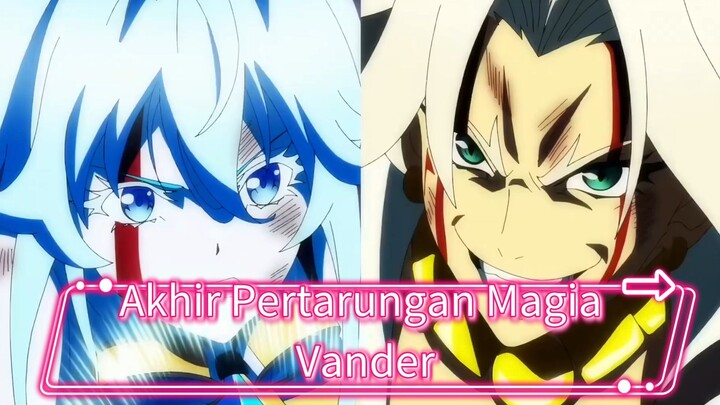 Akhir Pertarungan Magia Vander