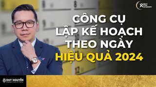 Công cụ lập kế hoạch theo ngày hiệu quả 2024 | Coach Duy Nguyễn