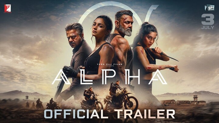 ALPHA | Official Trailer | Alia, Sharvari, Anil, Bobby, Shiv Rawail | YRF Spy Universe | 3 July 2026