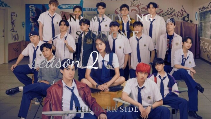 ANG MUTYA NG SECTION E DARK SIDE SEASON 2 EPS 4