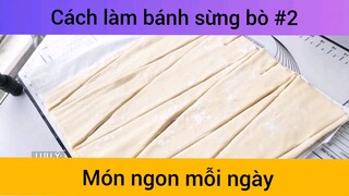 Bánh sừng bò p2