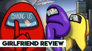 Among Us | Girlfriend Reviews