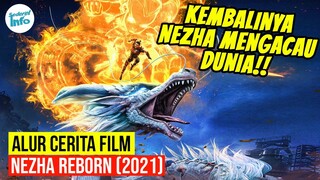 REINKARNASI DEWA API TAK TERKALAHKAN!!  | ALUR CERITA NEZHA REBORN (2021)