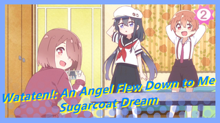 [Wataten!: An Angel Flew Down to Me] Hana Shirosaki - Sugarcoat Dream_2