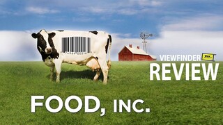 Review Food, Inc.   [ Viewfinder : รีวิว เปิดโปง บริโภคช็อคโลก ]