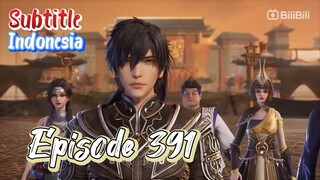 Indo Sub – Spirit Sword Sovereign Episode 391 - Ling Jian Zun