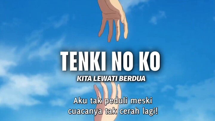 TENKI NO KO | KITA LEWATI BERDUA | AMV HD 1080