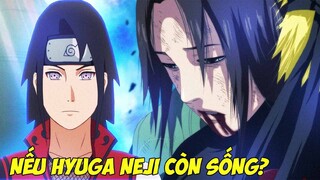 Sẽ Ra Sao Nếu Hyuga Neji Còn Sống? - Thế Giới Sẽ Bị Hủy Diệt!! | What If Tập 3