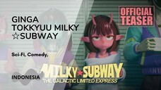 Ep.02 Ginga Tokkyuu Milky☆Subway