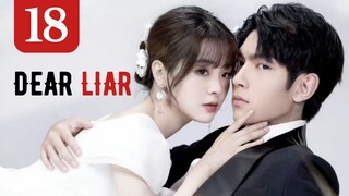 Dear Liar (2023) Malay Sub 18