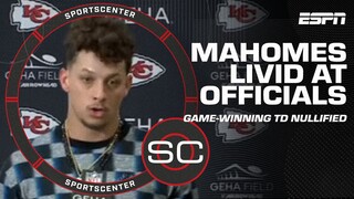 The refs 'RUINED GREATNESS' 😟 - Patrick Mahomes LIVID after Kelces' TD nullified | SportsCenter