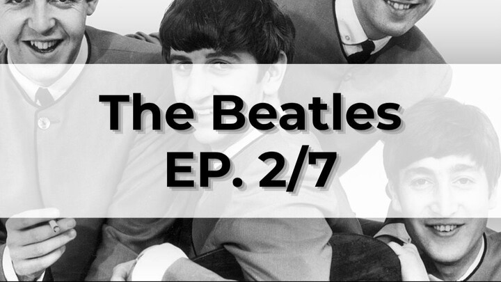 The Beatles EP.2/7👉ปรากฏการณ์ บีเทิลมาเนีย