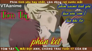 Mãi Đợi Anh Chàng Trai Tuổi 17 #2, Phim Anime Tình Yêu Hay Nhất Bạn Nên Xem 1 Lần | VTAanime