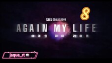 Title: Again My Life | Tagalog dubbed (episode 8)