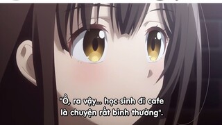 Học sinh đi cafe "ôm" thì có ổn không các bác #anime #school time