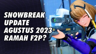 Snowbreak Containment Zone Update Agustus 2023