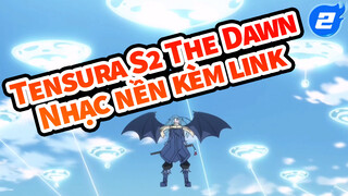 [The Dawn/AMV] Selingan Tensura Season2 [The Dawn] Versi Lengkap Dengan Tautan_2