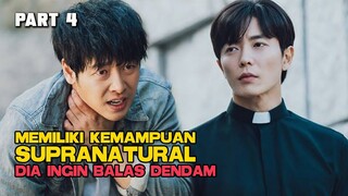 MEMILIKI KEMAMPUAN SUPRANATURAL DIA INGIN BALAS DENDAM PART 4