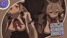 Ketika 2 Satwa Liar Berhasil Di Tangkap - Anime Crack Indonesia S3 | Ep 37