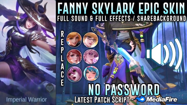 Fanny Skylark Epic Skin Script No Password | Full Sound & Full Effects | Mobile Legends