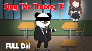 (Full Version) Nội Quy Trường X ｜ Gấu Sợ Hãi TV