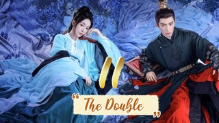 The Double - Episode 11 [2024] [Chinese]