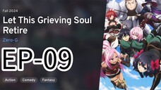 Let This Grieving Soul Retire! || S1 || EP-09 (HINDI)
