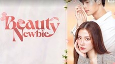 BEAUTY NEWBIE 2024 [Eng.Sub] Ep07