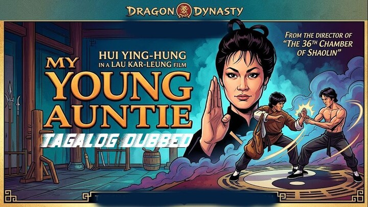 MY YOUNG AUNTIE ⚜️ TAGALOG DUBBED ⚜️ FULL MOVIE