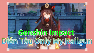 Genshin Impact Diễn Tấu Only My Railgun