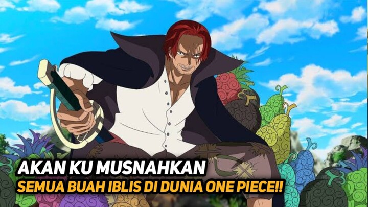 INI DIA ALASAN SHANK SANGAT MEMBENCI BUAH IBLIS DI DUNIA ONE PIECE!! ONE PIECE TERBARU