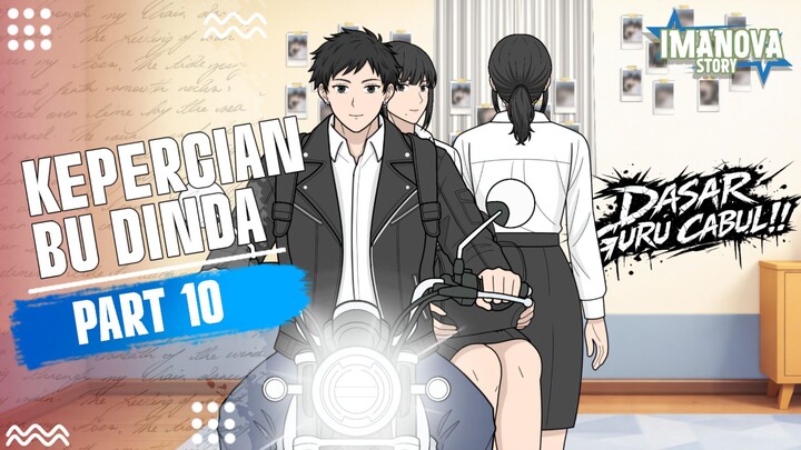 KEPERGIAN BU DINDA PART 10 -Drama Animasi