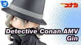 [Detective Conan AMV] TV ver. Gin's Appearance_5