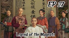 [ENG] EP 27 Legend of the Magnate