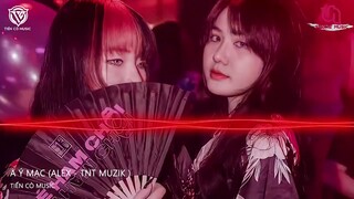 A Y Mạc (Alex ft. TNT Muzik Remix ) 阿衣莫 - 阿吉太组合 || Hot Tiktok 2022